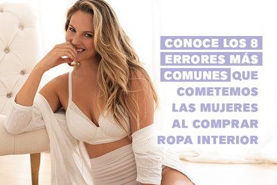 Los 8 Errores Más Comunes Al Comprar Ropa Interior